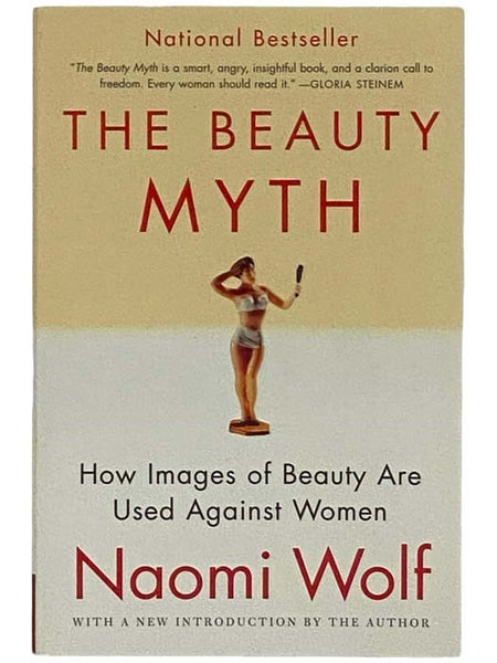 The Beauty Myth: How Images of Beauty Are Used Against Women