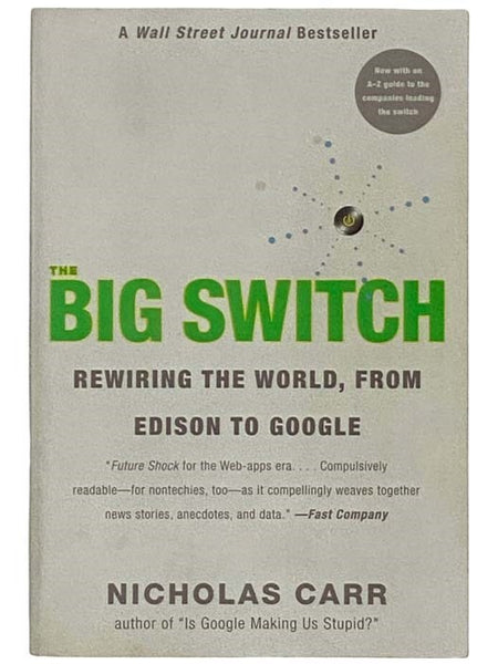 The Big Switch: Rewiring the World, from Edison to Google