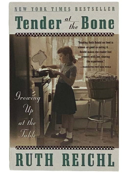 Tender at the Bone: Growing Up at the Table