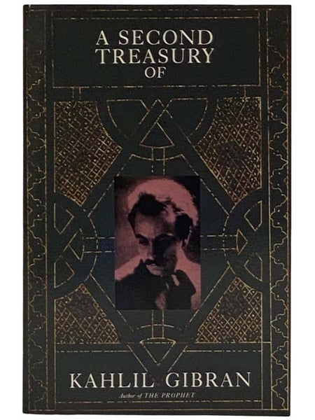 A Second Treasury of Kahlil Gibran
