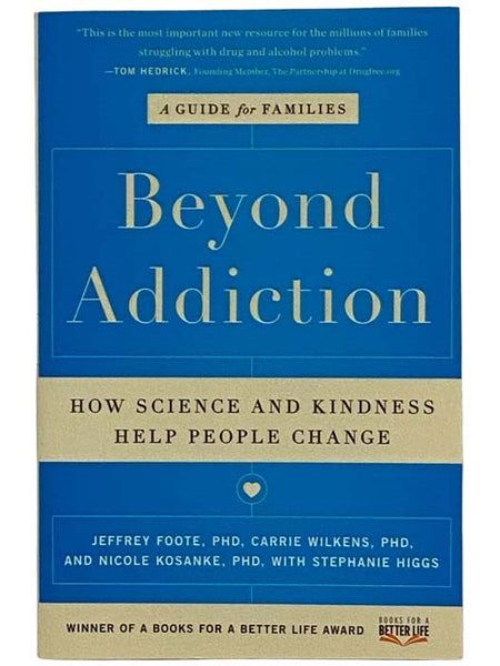 Beyond Addiction: How Science and Kindness Help People Change