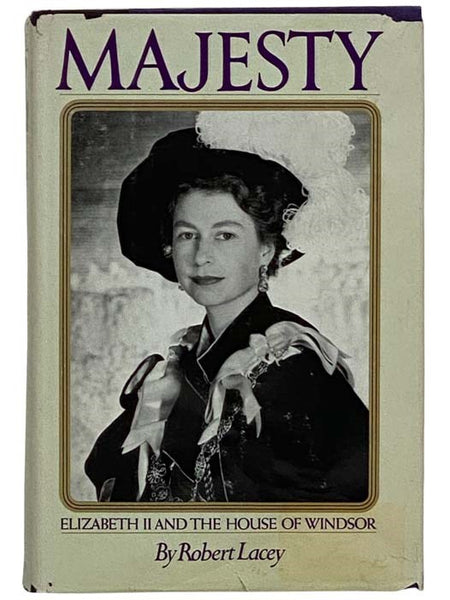 Majesty: Elizabeth II and the House of Windsor