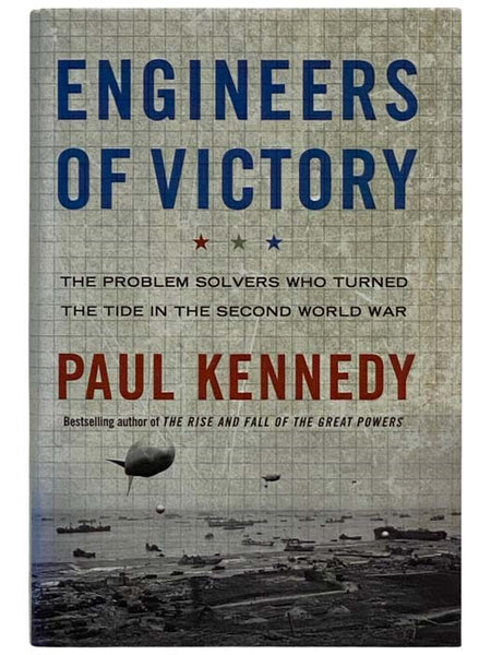 Engineers of Victory: The Problem Solvers Who Turned the Tide in the Second World War