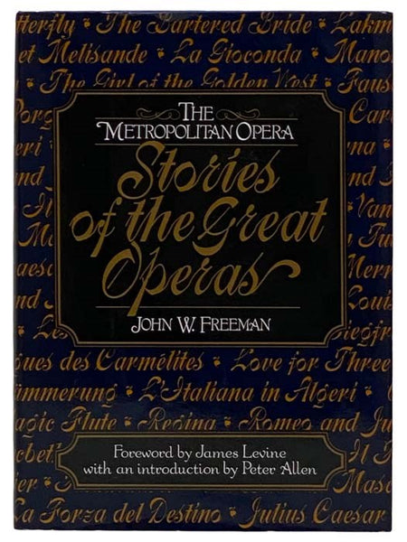 The Metropolitan Opera: Stories of the Great Operas