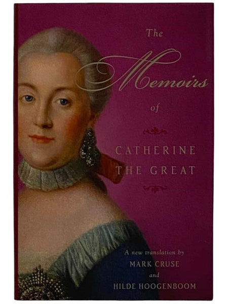 The Memoirs of Catherine the Great (The Modern Library)