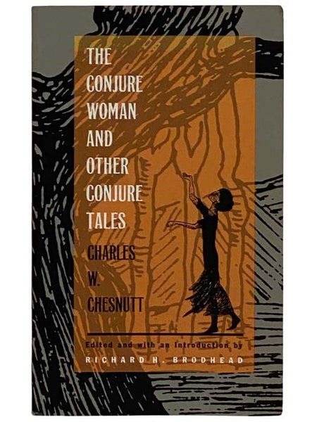 The Conjure Woman and Other Conjure Tales