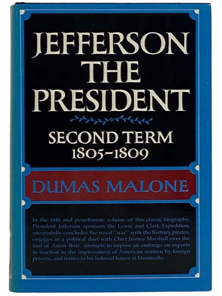 Jefferson the President: Second Term, 1805-1809 (Jefferson and His Time, Volume 5)