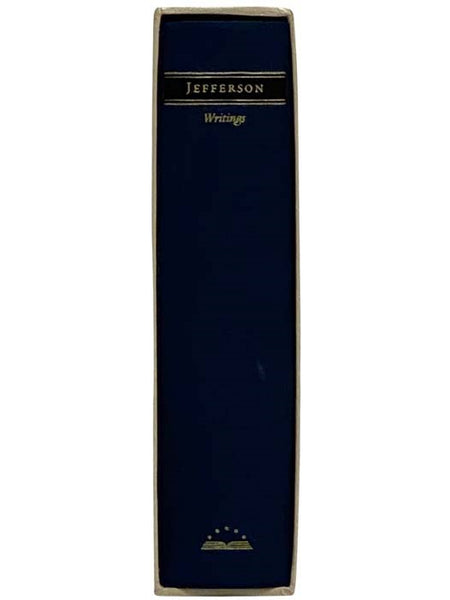 Writings: Autobiography; A Summary View of the Rights of British America; Notes on the State of Virginia; Public Papers; Addresses, Messages, and Replies; Miscellany; Letters (The Library of America, No. 15)
