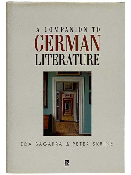 A Companion to German Literature: From 1500 to the Present (Blackwell Companions to Literature and Culture)