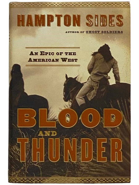 Blood and Thunder: An Epic of the American West