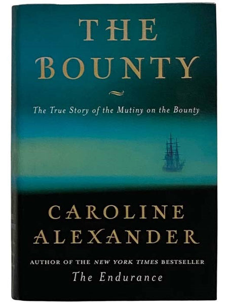 The Bounty: The True Story of the Mutiny on the Bounty