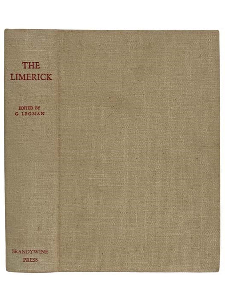 The Limerick: 1700 Examples, with Notes Variants and Index