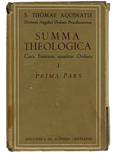 Summa Theologica Cura Fratrum Eiusdem Ordinis, Volume I [1]: Prima Pars