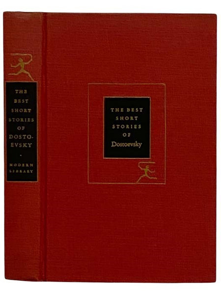The Best Short Stories of Dostoevsky: White Nights; The Honest Thief; The Christmas Tree and a Wedding; The Peasant Marey; Notes from the Underground; A Gentle Creature; The Dream of a Ridiculous Man (The Modern Library of the World's Best Books, ML 293)…