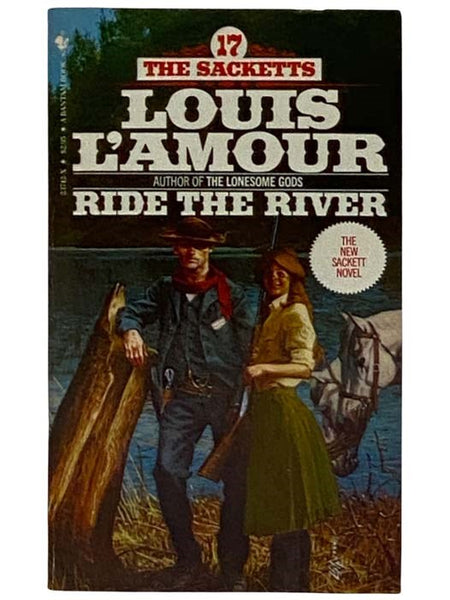 Ride the River (The Sacketts Series No. 17)