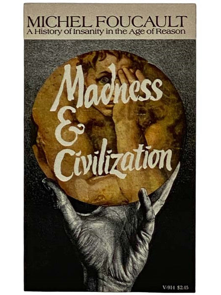 Madness & Civilization: A History of Insanity in the Age of Reason