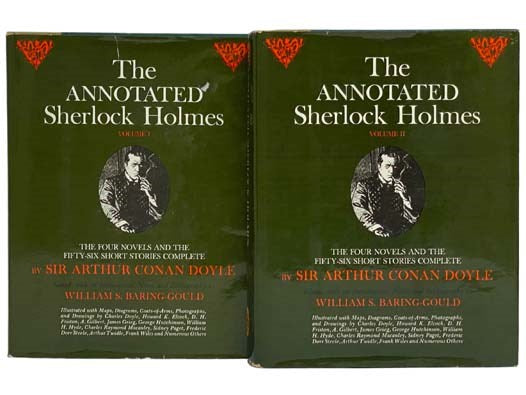The Annotated Sherlock Holmes: The Four Novels and the Fifty-Six Short Stories Complete in Two Volumes (Vol. 1 [I] & 2 [II])