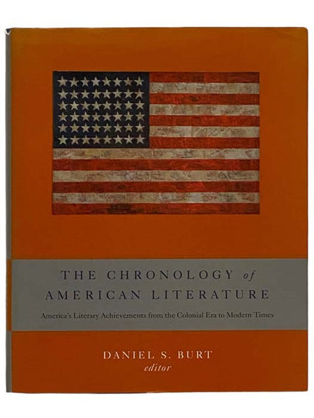 The Chronology of American Literature: America's Literary Achievements from the Colonial Era to Modern Times