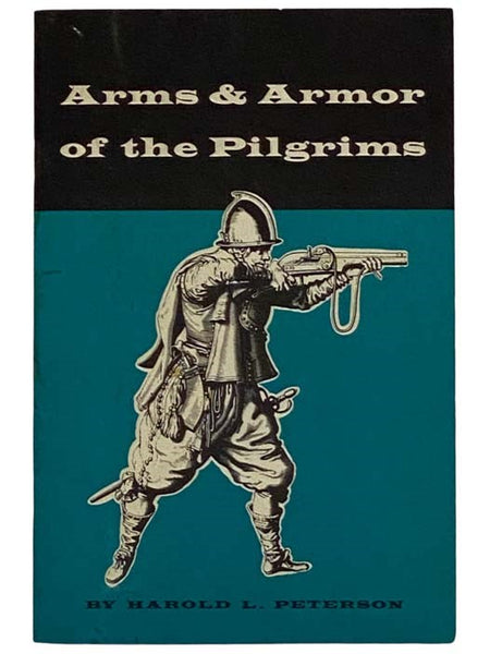 Arms and Armor of the Pilgrims