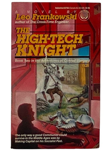 The High-Tech Knight (Adventures of Conrad Stargard No. 2)