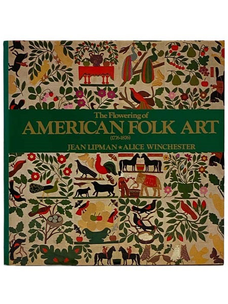 The Flowering of American Folk Art (1776-1876)