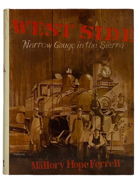West Side: Narrow Gauge in the Sierra