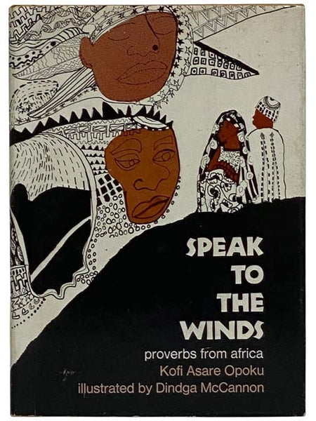 Speak to the Winds: Proverbs from Africa