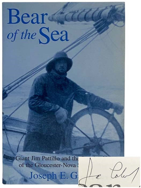 Bear of the Sea: Giant Jim Pattillo and the Roaring Years of the Gloucester-Nova Scotia Fishery