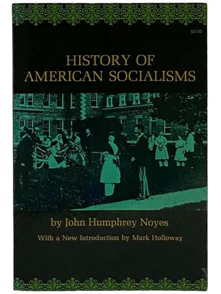 History of American Socialisms (Dover Books on History and History of Culture)