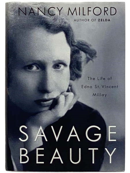 Savage Beauty: The Life of Edna St. Vincent Millay