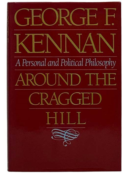 Around the Cragged Hill: A Personal and Political Philosophy