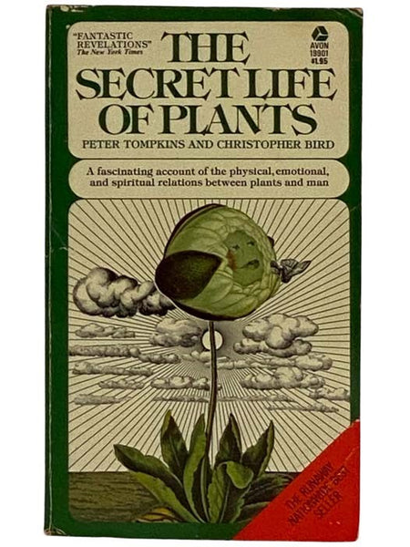 The Secret Life of Plants: A Fascinating Account of the Physical, Emotional, and Spiritual Relations Between Plants and Man (19901)