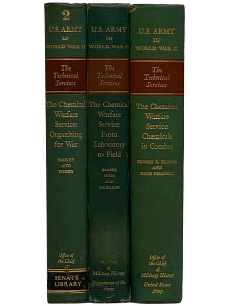 The Chemical Warfare Service, in Three Volumes: Organizing for War; From Laboratory to Field; Chemicals in Combat (United States Army in World War II: The Technical Services, Chemical Warfare Service Volumes 1-3)