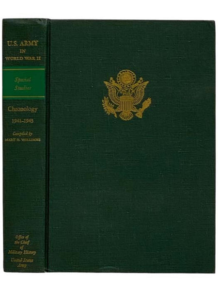 Chronology, 1941-1945 (United States Army in World War II: Special Studies, Volume 4)