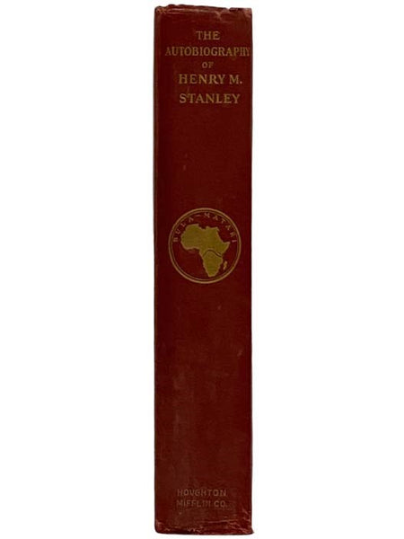 The Autobiography of Sir Henry Morton Stanley