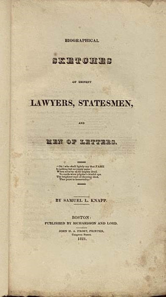 Biographical Sketches of Eminent Lawyers, Statesmen, and Men of Letters