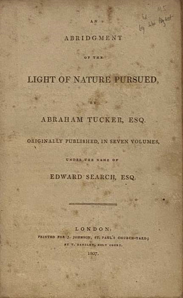 An Abridgment of the Light of Nature Pursued, Originally Published, in Seven Volumes, Under the Name of Edward Search, Esq.