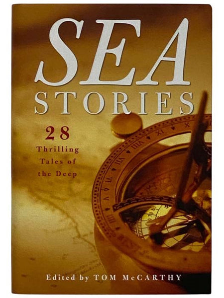 Sea Stories: 28 Thrilling Tales of the Deep