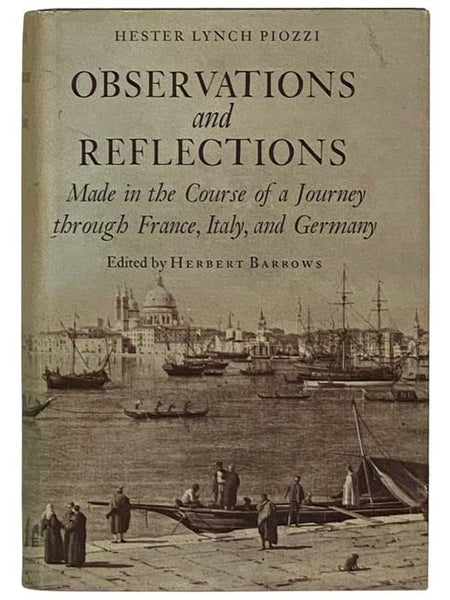 Observations and Reflections Made in the Course of a Journey through France, Italy, and Germany