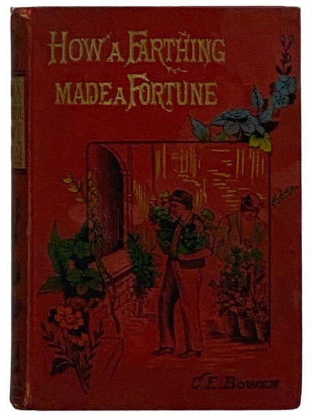 How a Farthing Made a Fortune; or, 'Honesty is the Best Policy'