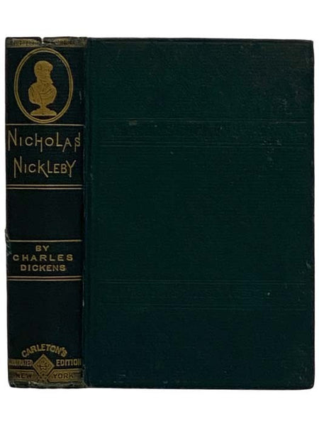 The Life and Adventures of Nicholas Nickleby (Carleton's New Illustrated Edition)