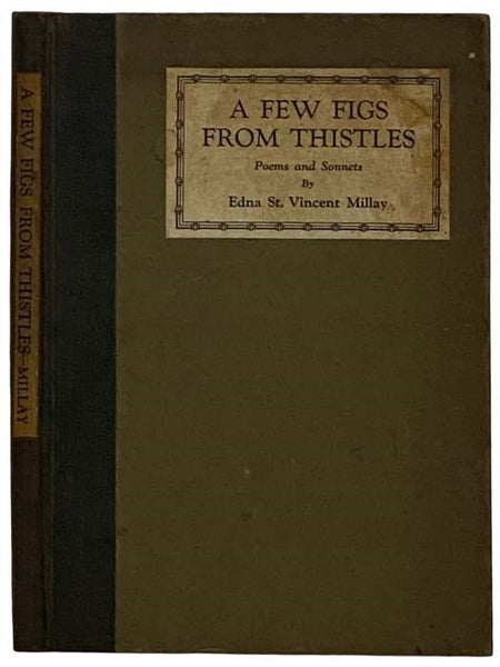 A Few Figs from Thistles: Poems and Sonnets