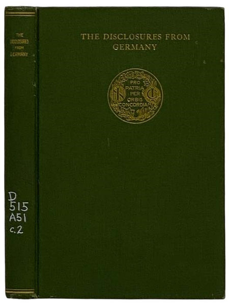 The Disclosures from Germany: I. The Lichnowsky Memorandum; The Reply of Herr Von Jagow; II. Memoranda and Letters of Dr. Muehlon; III. The Dawn in Germany?