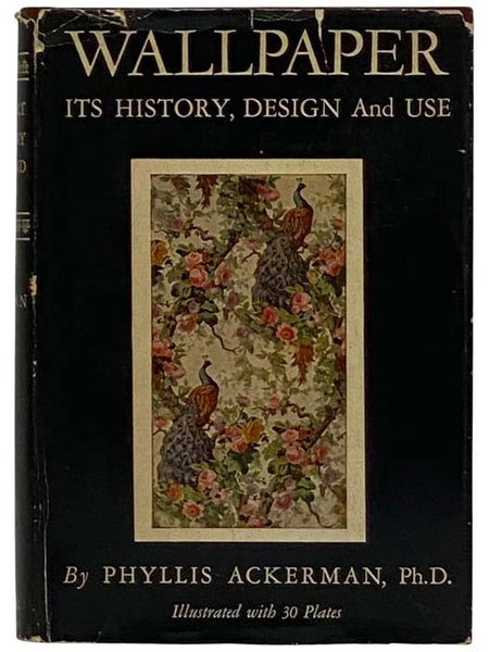 Wallpaper: Its History, Design and Use
