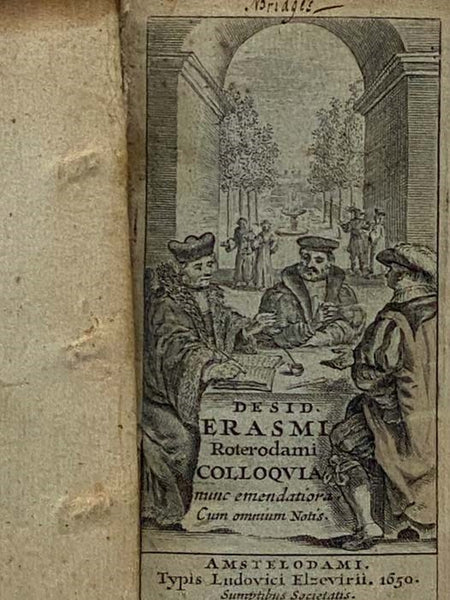 Colloquia. nunc emendatiora. Cum omnium Notis. [All the Familiar Colloquies of Desiderius Erasmus, of Rotterdam, Concerning Men, Manners, and Things]