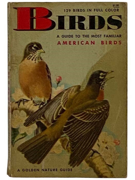 Birds: A Guide to the Most Familiar American Birds (A Golden Nature Guide)