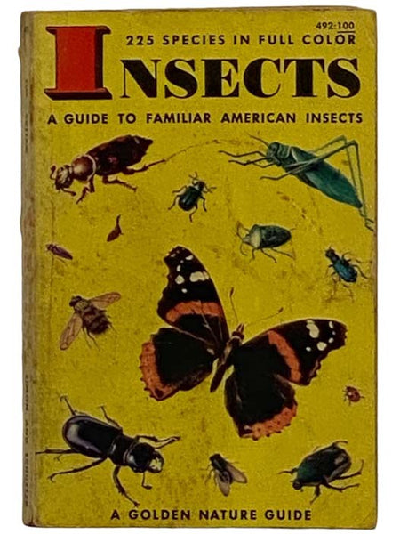 Insects: A Guide to Familiar American Insects (A Golden Nature Guide)
