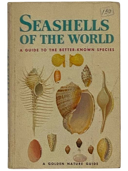 Seashells of the World: A Guide to the Better-Known Species (A Golden Nature Guide)