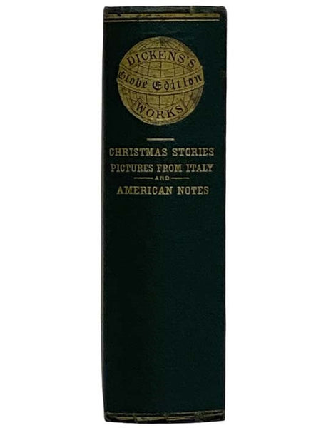 Works of Charles Dickens. Christmas Stories. Pictures from Italy and American Notes. Four Volumes in One (Globe Edition)