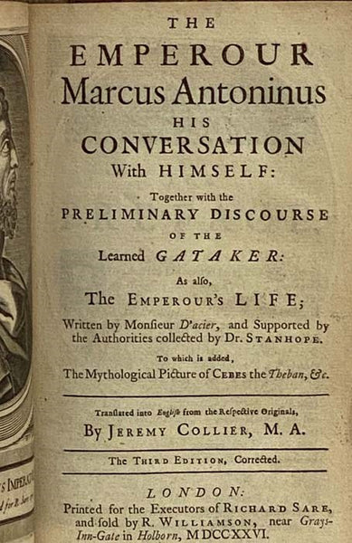 Epictetus: His Morals, with Simplicius, His Comment. Made English from the Greek, the Second Edition Corrected, with the Addition of the Life of Epictetus from the French of Monsieur Boileau [with] The Emperour Marcus Antoninus [Aurelius], His Conversati…